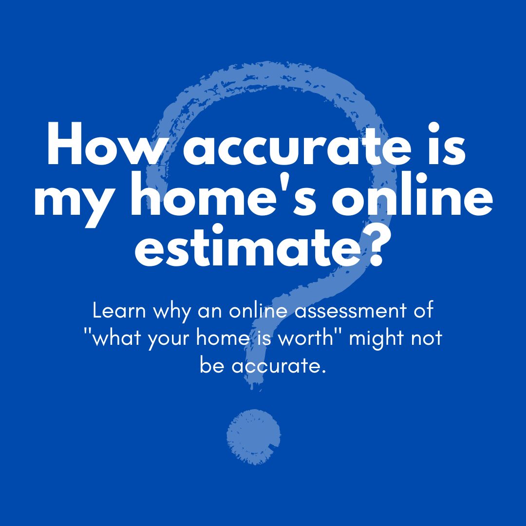 How Accurate Is Your Home’s Online Estimate?