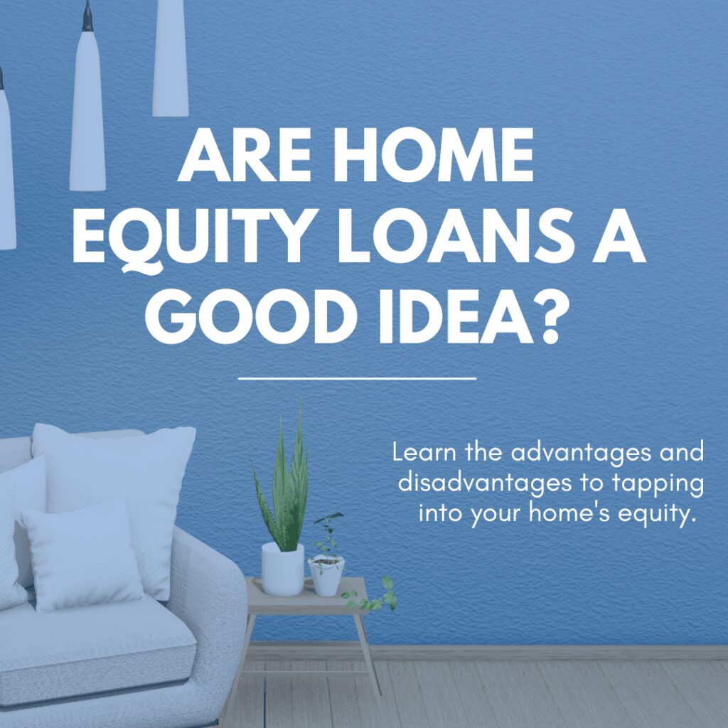Should You Get a Home Equity Loan or HELOC?
